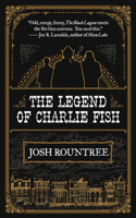 Legend of Charlie Fish