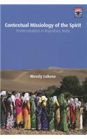 Contextual Missiology of the Spirit: Pentecostalism in Rajasthan, India