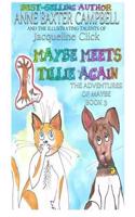 Maybe Meets Tillie Again the Adventures of Maybe Book 3