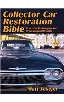 Collector Car Restoration Bible: Practical Techniques for Professional Results(English)