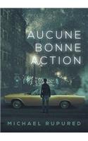 Aucune Bonne Action (Translation)