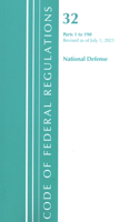 Code of Federal Regulations, Title 32 National Defense 1-190, Revised as of July 1, 2021: (Code of Federal Regulations, Title 32 National Defense)