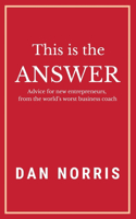 This Is the Answer