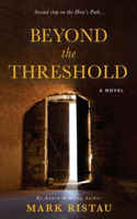 Beyond the Threshold