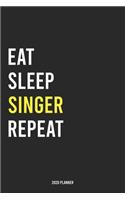 Eat Sleep Singer Repeat 2020 Planner