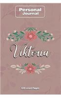 Viktoria Notebook Journal Personal Diary Personalized Name 120 pages Lined (6x9 inches) (15x23cm)