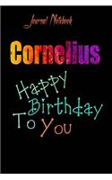 Cornelius: Happy Birthday To you Sheet 9x6 Inches 120 Pages with bleed - A Great Happybirthday Gift