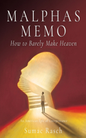 Malphas Memo How to Barely Make Heaven