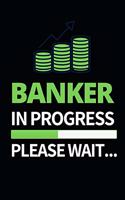 Banker In Progress Please Wait