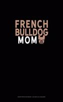 French Bulldog Mom