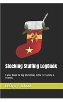 Stocking Stuffing Log book: Fancy Book to log Christmas Gifts for family & friends