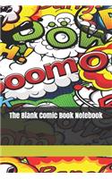 The Blank Comic Book Notebook: Original Design - Create Your Own Comic Book Strip, Variety of Templates For Comic Book Drawing -[Classic]