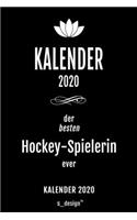 Kalender 2020 für Hockey-Spieler / Hockey-Spielerin: Wochenplaner / Tagebuch / Journal für das ganze Jahr: Platz für Notizen, Planung / Planungen / Planer, Erinnerungen und Sprüche