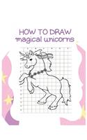 How to Draw Magical Unicorns
