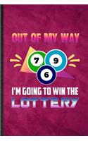 Out of My Way I'm Going to Win the Lottery: Funny Blank Lined Lucky Card Game Player Notebook/ Journal, Graduation Appreciation Gratitude Thank You Souvenir Gag Gift, Stylish Graphic 110 Pages