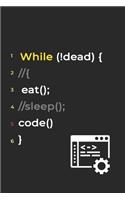 Eat Sleep Code Repeat- Lined Notebook: Writing Journal