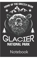 Home of The Grizzly Bear Glacier National Park