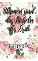 Blumen Sind Das Lächeln Der Erde Kalender 2020