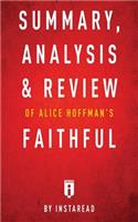 Summary, Analysis & Review of Alice Hoffman's Faithful by Instaread