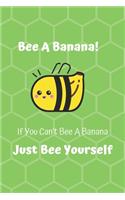 Bee A Banana!
