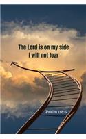 The Lord is on my side - I will not fear - Psalm 118