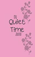 Quiet Time Journal: Me Time, Reflect, Prayer. Cute Fabulous Lovely Notebook/ Diary/ Journal to write in, Lovely Lined Blank designed interior 6 x 9 inches 80 Pages, Gif