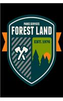 Parks Services Forest Land Est. 1976