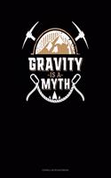 Gravity Is A Myth