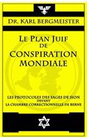 Le plan juif de conspiration mondiale: Les Protocoles des Sages de Sion devant la Chambre correctionnelle de Berne