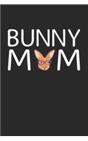 Bunny Mom: Bunnies I Rabbit I Pets I Animal