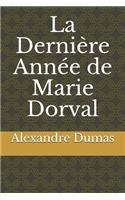 La Dernière Année de Marie Dorval