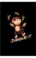 Juggle it