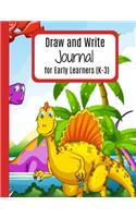 Draw & Write Journal for Early Learners: Dinosaurs: Primary Composition Learn-to-Write Mid-lined Notebook with Drawing Space, Learn-to-Write Journal (K-3)