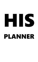 2020 Daily Planner For Men His Planner White Font Black Design 388 Pages: 2020 Planners Calendars Organizers Datebooks Appointment Books Agendas
