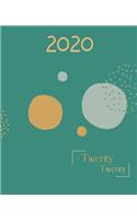 2020 Twenty Twenty: 2020 Appointments Diary Page A Day: Yearly Planner