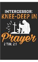 intercessor keep deep in prayer: intercessor keep deep in prayer LINED JOURNAL -A great gift for a family member or a friend -Patriotic military navy gifts