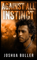 Against All Instinct