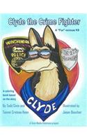 Clyde the Fur-ocious K9 Crime Fighter Coloring Book