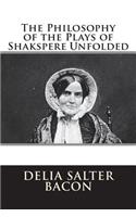 Philosophy of the Plays of Shakspere Unfolded