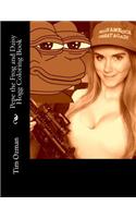 Pepe the Frog and Daisy Hogg Coloring Book