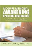 Mcguire Memorial Awakening Spiritual Dimensions