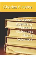 The Great Events by Famous Historians Part 3 Volume 3