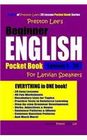 Preston Lee's Beginner English for Latvian Speakers Lesson 1 - 20 Pocket Book