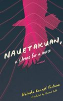 Nauetakuan, a Silence for a Noise