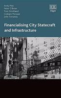 Financialising City Statecraft and Infrastructure