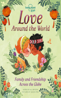 Lonely Planet Kids Love Around the World 1