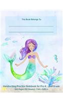 Handwriting Practice Notebook for Pre-K - 2nd Grade: Watercolor Mermaids Dotted Midline Handwriting Practice Pages for Pre-K Through 2nd Grade(7 Watercolor Mermaids)