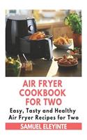Air Fryer Cookbook for Two - Air Fryer Recipes for Two