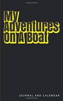 My Adventures on a Boat: Blank Lined Journal with Calendar for Boating