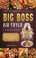 The Ultimate Big Boss Air Fryer Cookbook